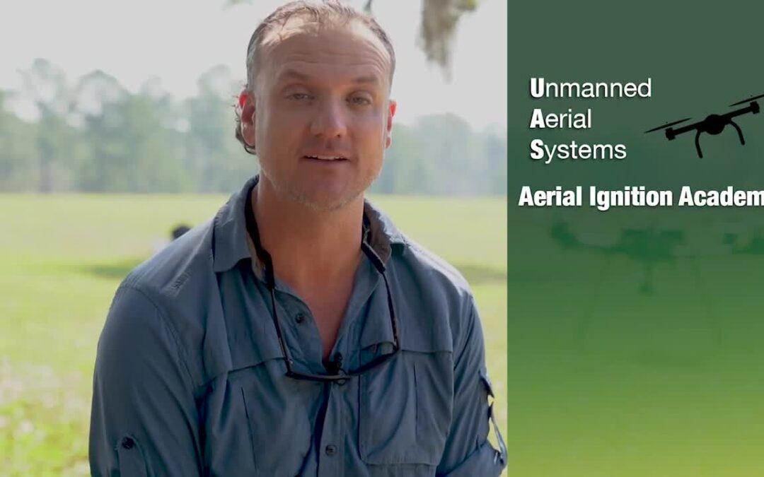 USFS-Drone Aerial Ignition Academy