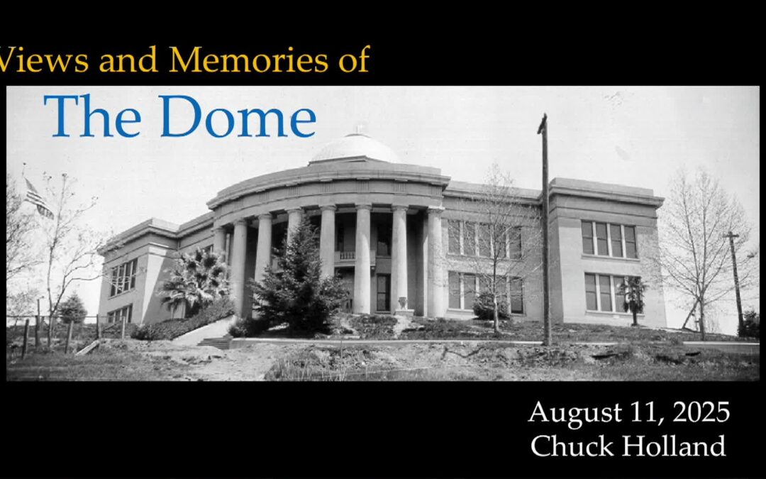 The Sonora Dome – Views & Memories