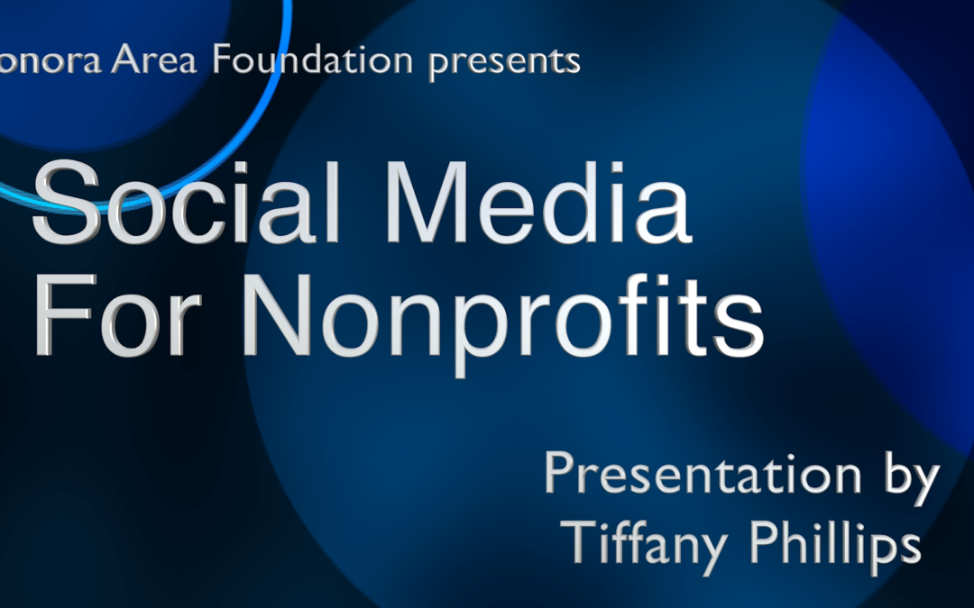 Sonora Area Foundation: Social Media for Nonprofits
